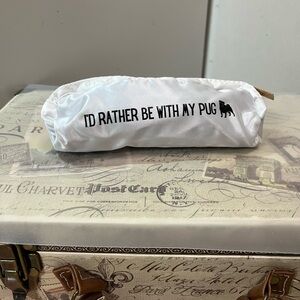 I’d rather be with my Pug Zippered Pouch